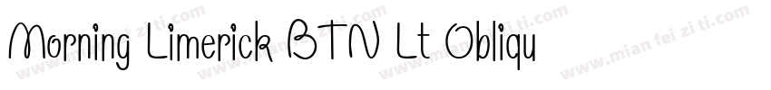 Morning Limerick BTN Lt Oblique字体转换